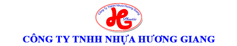 CÔNG TY TNHH NHỰA HƯƠNG GIANG CÔNG TY TNHH NHỰA HƯƠNG GIANG